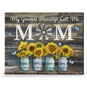 Personalized Gift For Mom My Greatest Blessings Call Me Mom Poster Wall Art