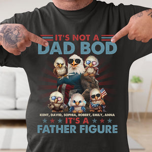 It's Not A Dad Bod It's A Father Figure, Personalized Eagle Dad Shirt, Gift For Dad