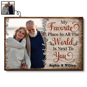 Custom Photo My Favorite Place In All The World Is Next To You - Gift For Couples - Personalized Custom Poster