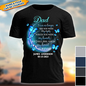 Dad/Mom You're Forever In My Heart Personalized Back Design Shirt Memorial