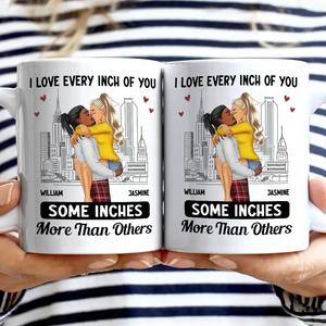 Couple Kissing I Love Every Inch Of You - Personalized Mug