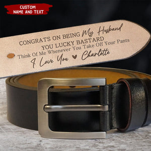 Personalized Congrats On Being My Husband/ Boyfriend Engraved Leather Belt