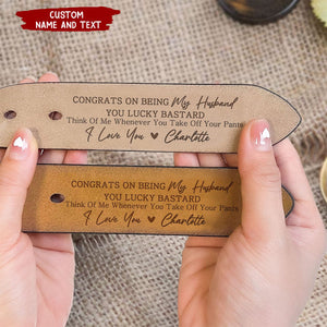 Personalized Congrats On Being My Husband/ Boyfriend Engraved Leather Belt