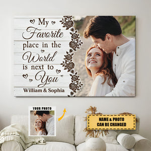 My Favorite Place In The World Is Next To You - Personalized Photo Canvas Horizontal Poster