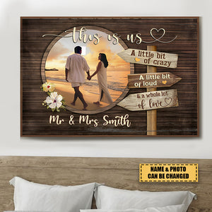 This Is Us Little Bit Of Crazy, Loud, Love - Custom Landscape Canvas Poster for Couple, Lovers, Family