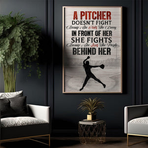 A Pitcher Doesn't Fight, Pitcher Softball/baseball Girl Poster - Gift For Softball/baseball Lover