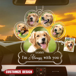 I Am Always With You - Memorial Personalized Dog Car Ornament