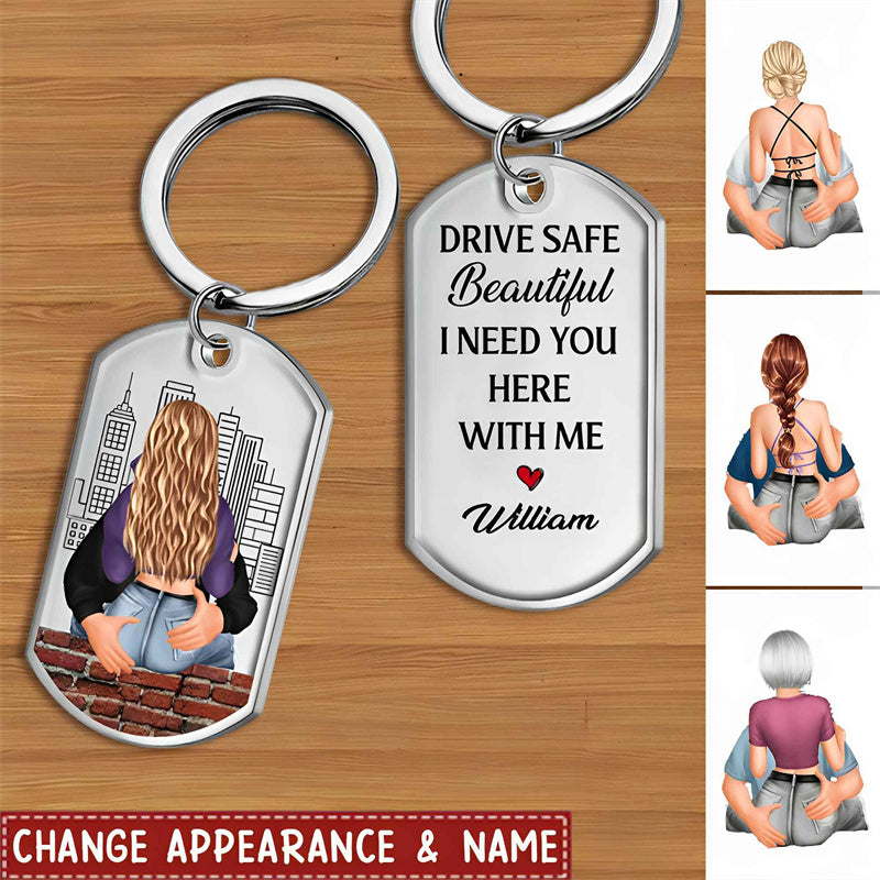 Personalized Keychain - Couple Keychain - Drive Safe Handsome, I