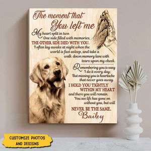 Personalized Dog Memorial Wall Art, Custom Pet Sympathy Gift, The Moment That You Left Me