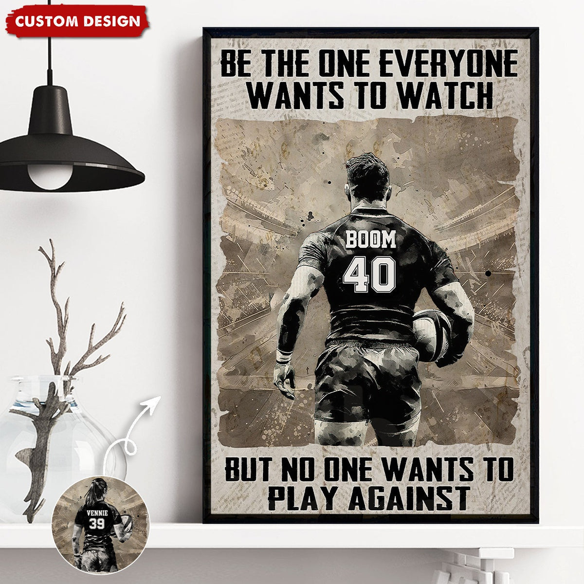 Be The One Everyone Wants To Be - Personalized Boy Girl Rugby Poster - Gift For Rugby Lovers