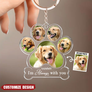 I Am Always With You - Memorial Personalized Dog Keychain