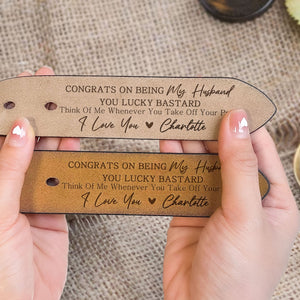 Personalized Congrats On Being My Husband/ Boyfriend Engraved Leather Belt