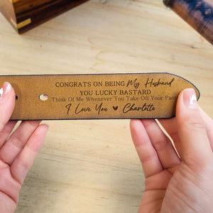 Personalized Congrats On Being My Husband/ Boyfriend Engraved Leather Belt