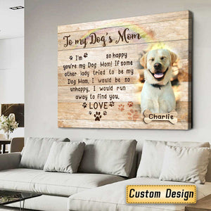 Dog Mom Photo Frame, Personalized Dog Mom Gifts, To My Dog Mom I Loved You Poster