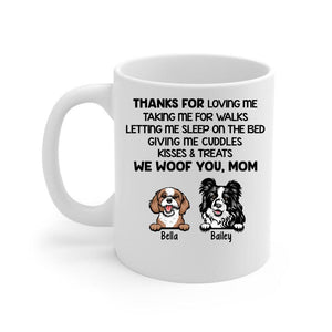 Thanks for Loving Me Woof You - Personalized Gifts Custom Dog Mug for Dog Mom, Dog Lovers