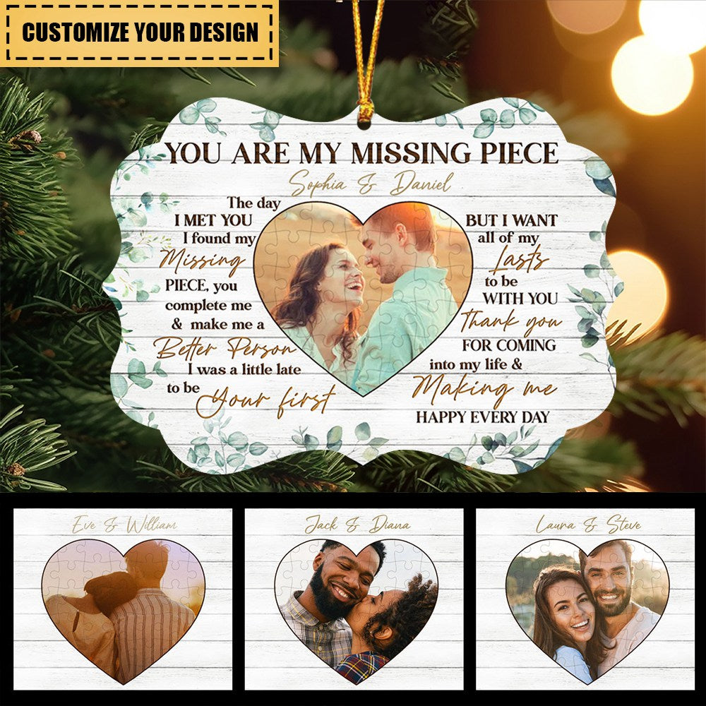 You Are My Missing Piece Couple Custom Photo Personalized Ornament Gift For Couple