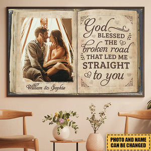 The Broken Road That Led Me Straight To You - Upload Image, Gift For Couples - Personalized Horizontal Poster