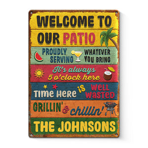 Welcome To Our Patio - Family Personalized Custom Home Decor Metal Sign - House Warming Gift For Family Members