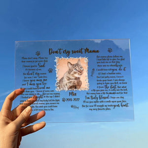 Custom Personalized Cat Custom Photo Acrylic Plaque - Memorial Gift For Cat Mom - Don't Cry Sweet Mama