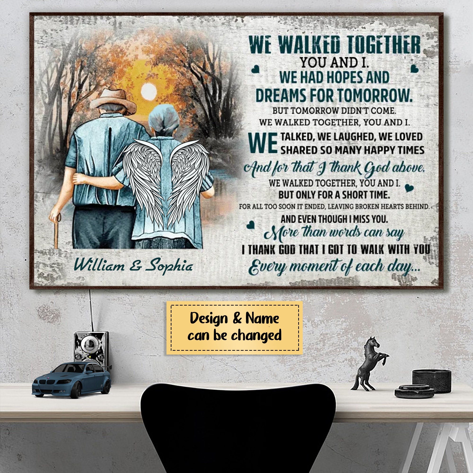 We Walked Together You And I We Had Hopes And Dreams Personalized Poster Canvas